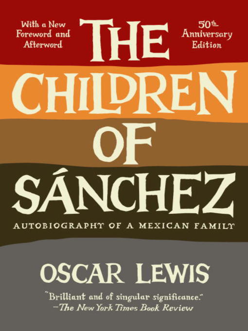 Title details for The Children of Sanchez by Oscar Lewis - Wait list
